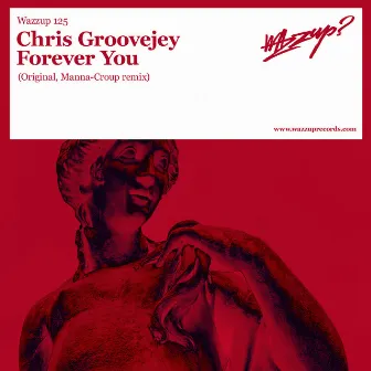 Forever You by Chris Groovejey