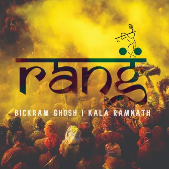 Rang by Bickram Ghosh