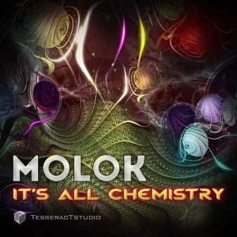 It's All Chemistry by Molok