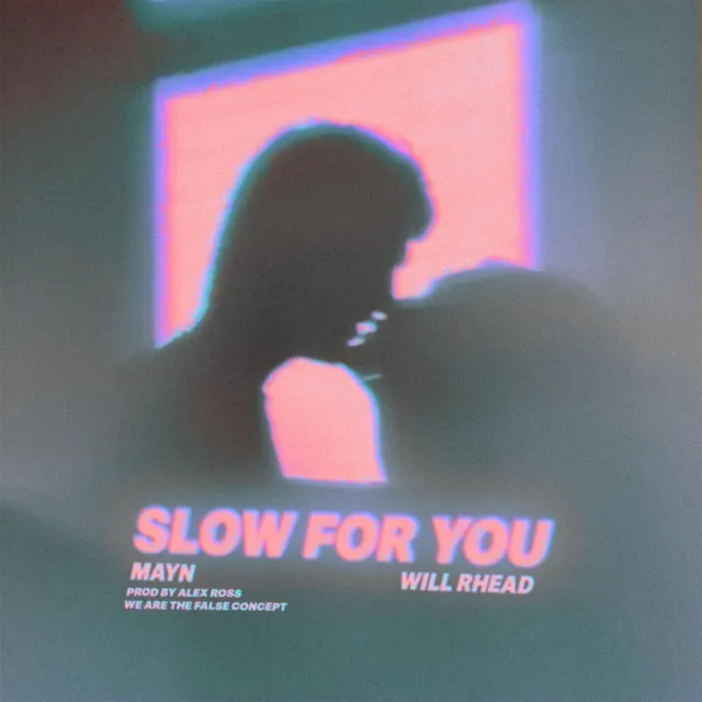 Slow For You