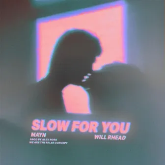 Slow For You by Alex Ross