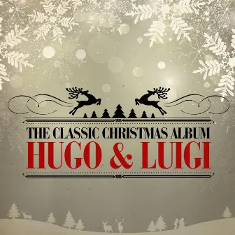 The Classic Christmas Album by Hugo & Luigi