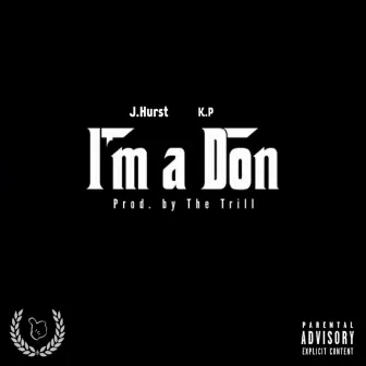 I'm a Don by J. Hurst