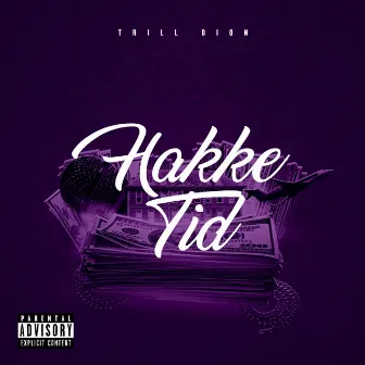 Hakke Tid by Trill Dion