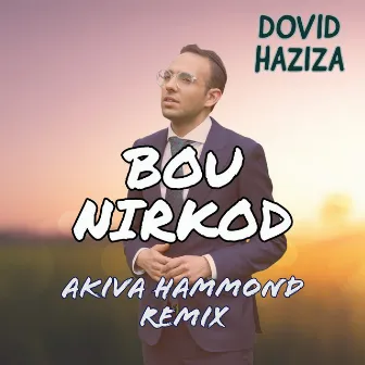 Bou Nirkod (Akiva Hammond Remix) by Akiva Hammond