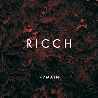 Ricch by 47main