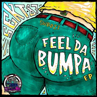 Feel Da Bumpa EP by Sekt-87