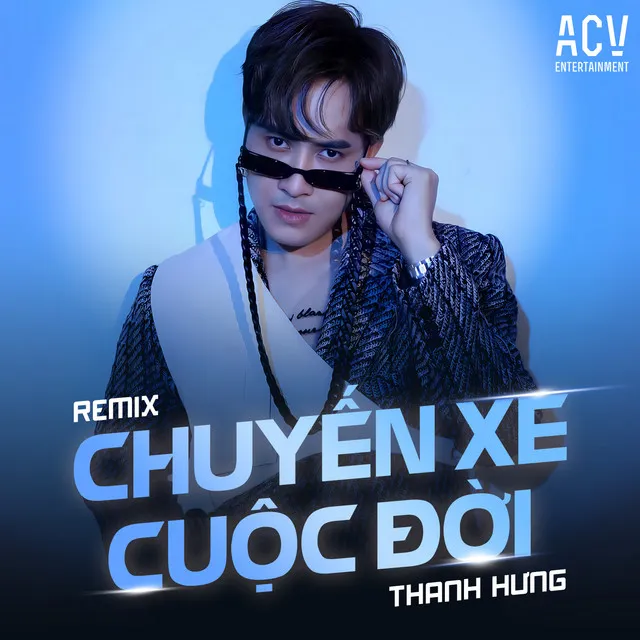 Chuyến Xe Cuộc Đời - Remix