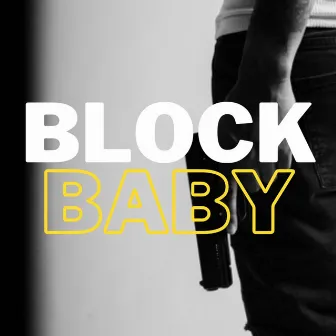 Block Baby by Mook Ali