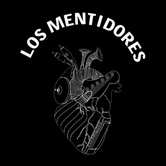 Los Mentidores by Los Mentidores