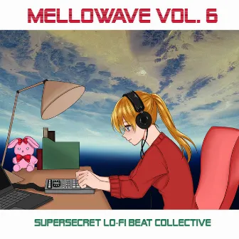 Mellowave, Vol. 6 by Super Secret Lo-Fi Beat Collective