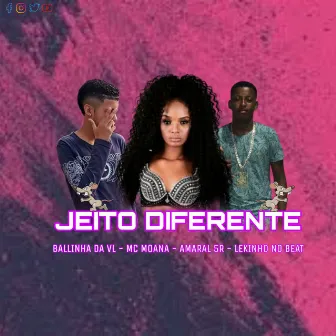 Jeito Diferente by Ballinha Da VL