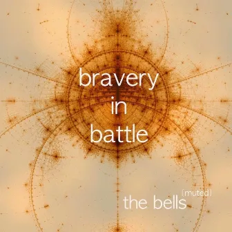 The Bells (Muted) - EP by bravery in battle