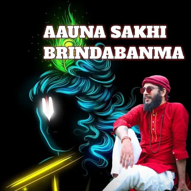 Aauna Sakhi Brindabanma