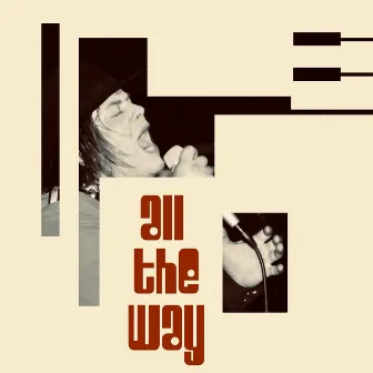 All The Way by Sir E