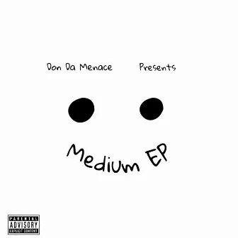 Medium by Don Da Menace