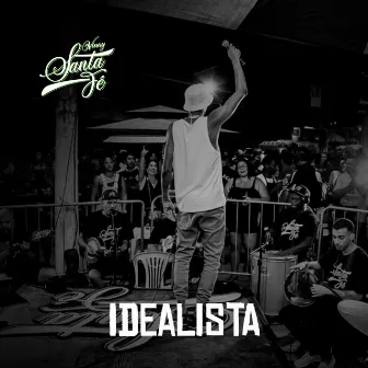 Idealista (Ao Vivo) by Vinny Santa Fé