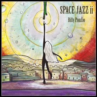 Space Jazz II by Billy Ponzio