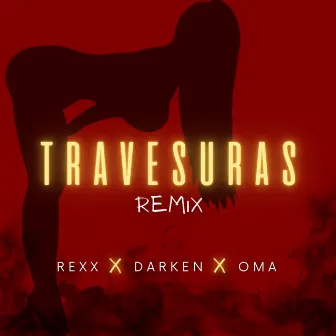 Travesuras Remix by Rexx