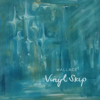 Vinyl Skip by Wallace