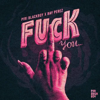 Fuck You by NEOSKIT