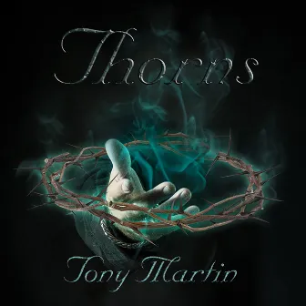 Thorns by Tony Martin