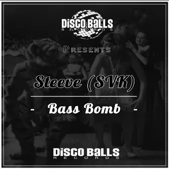 Bass Bomb by Steeve (SVK)