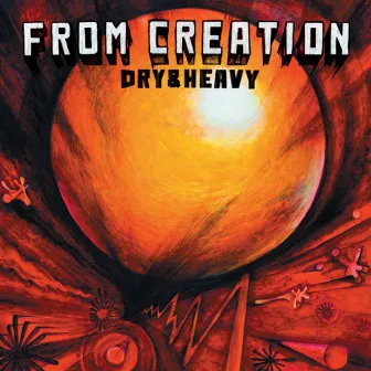 From Creation by DRY&HEAVY