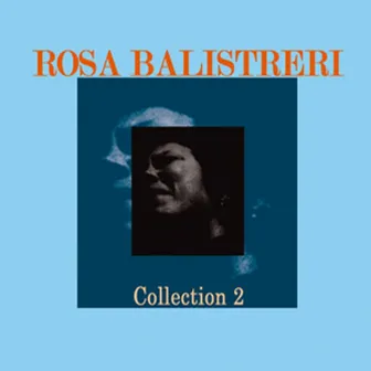 Rosa Balistreri, Collection 2 by Rosa Balistreri