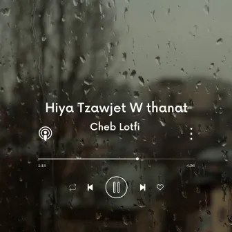 Hiya Tzawjet W Thanat by Cheb Lotfi