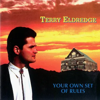 Your Own Set of Rules by Terry Eldredge