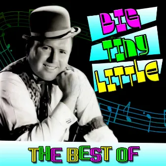 The Best Of by Big Tiny Little