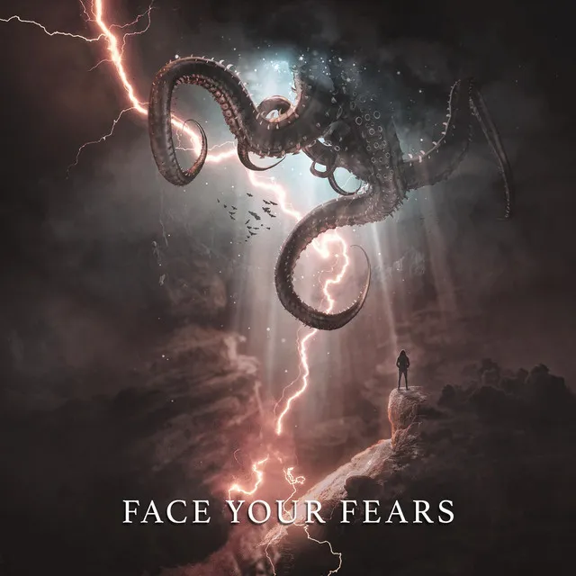 FACE YOUR FEARS!