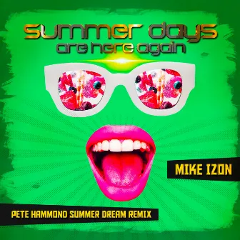 Summer Days Are Here Again (Pete Hammond Summer Dream Remix) by Mike Izon