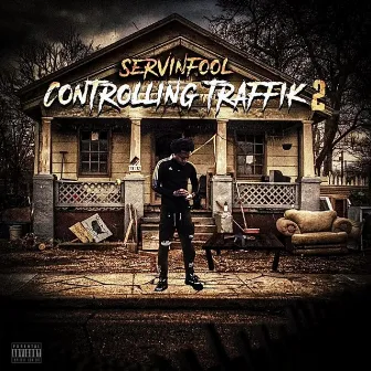 Controlling Traffik 2 by Servin Fool