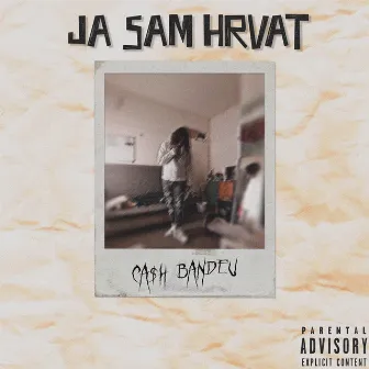 JA SAM HRVAT by Cash Bandeu