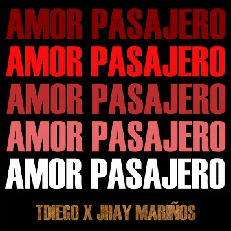 Amor pasajero by TDiego