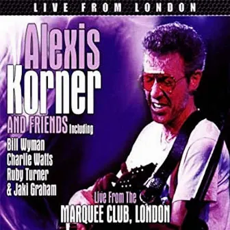 Live From London by Alexis Korner & Friends