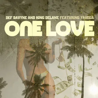 One Love by King DeLane