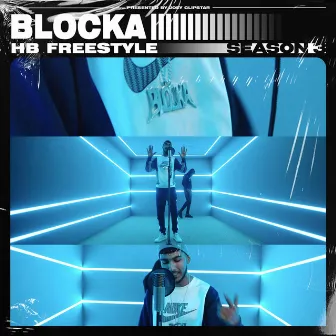 Blocka - HB Freestyle (Season 3) by Blocka