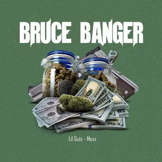 Bruce Banger by Lil Guts