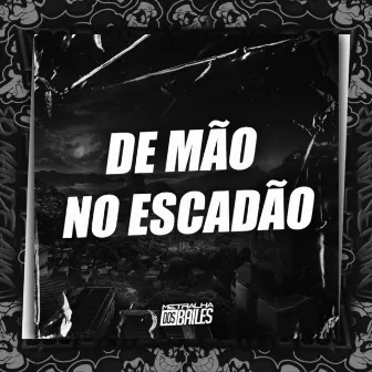 De Mão no Escadão by MC B4