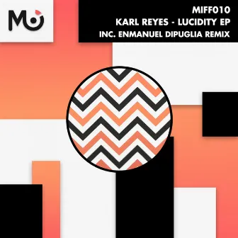 Lucidity EP by Karl Reyes