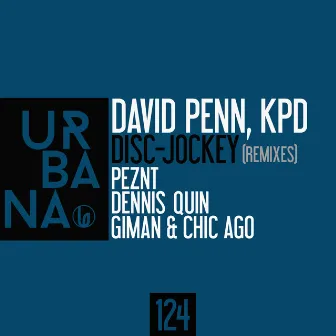 Disc-Jockey (Remixes) by KPD