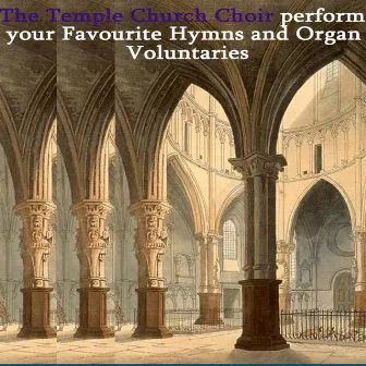 Your Favourite Hymns and Organ Voluntaries by Temple Church Choir