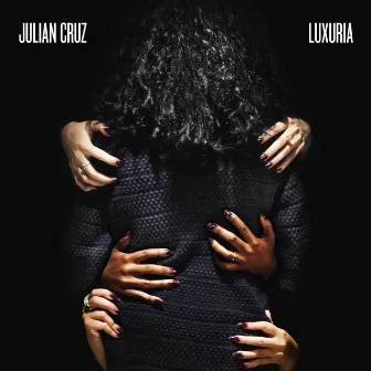 Luxuria - EP by Julián Cruz