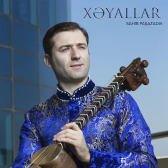 Xəyallar by Sahib Paşazadə