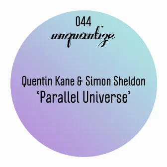 Parallel Universe EP by Quentin Kane