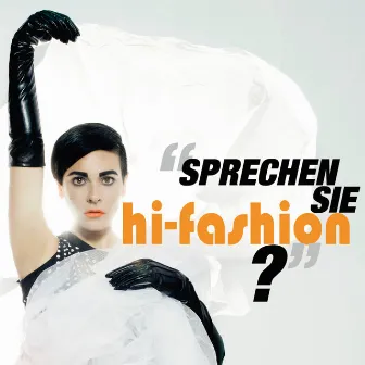 Sprechen Sie Hi Fashion? by Hi Fashion