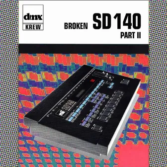 Broken SD140 Part II by DMX Krew